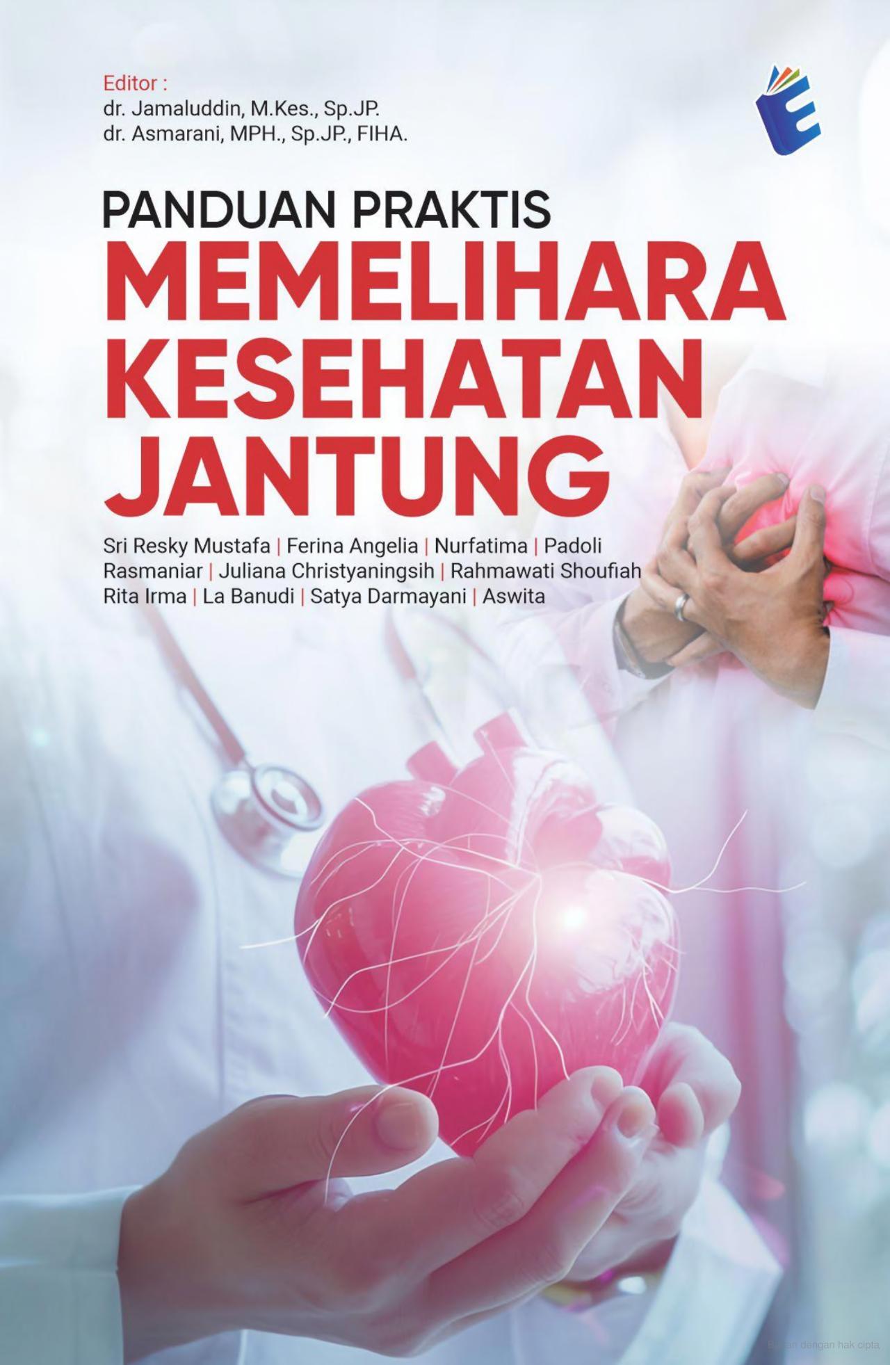 Panduan Praktis Memelihara Kesehatan Jantung